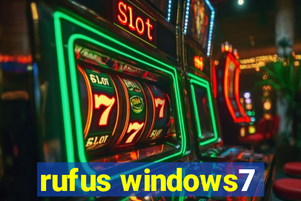 rufus windows7